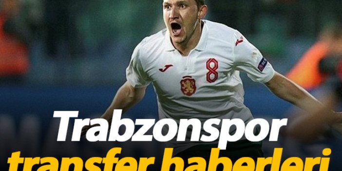 Son dakika Trabzonspor transfer haberleri