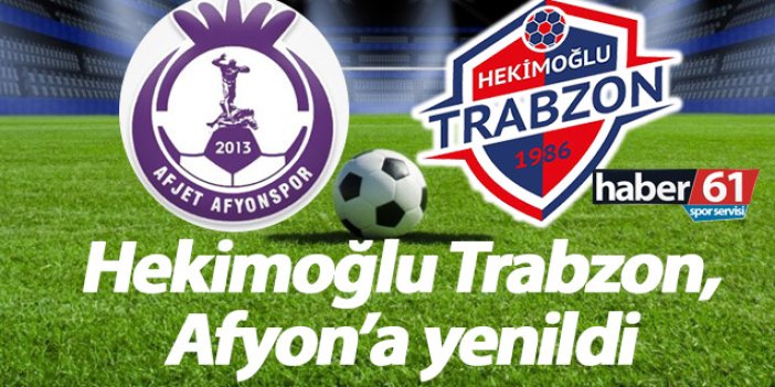 Hekimoğlu Trabzon deplasmanda mağlup oldu
