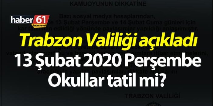 Trabzon Valiliği açıkladı - 13 Şubat 2020 Perşembe Okullar tatil mi?