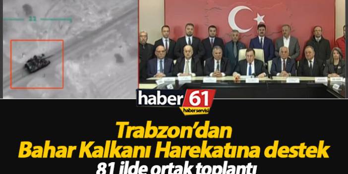Trabzon'dan Bahar Kalkanı Harekatına destek
