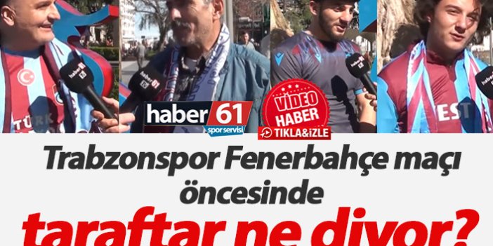 Taraftardan Trabzonspor Fenerbahçe maçı yorumları