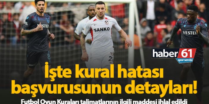 İşte Trabzonspor'un kural hatası başvurusunun detayları!
