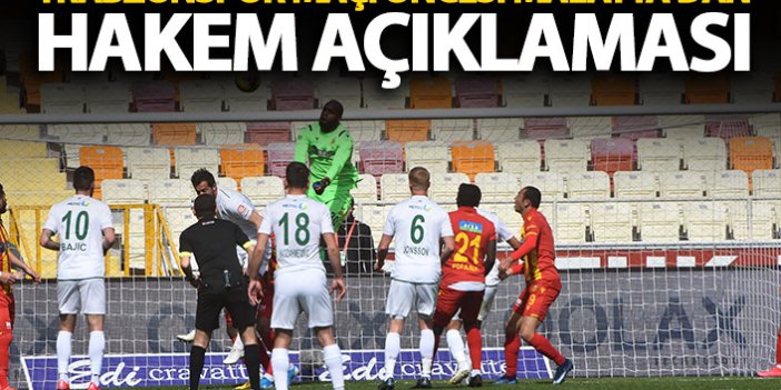 Yeni Malatyaspor'dan Trabzonspor maçı öncesi hakem açıklaması
