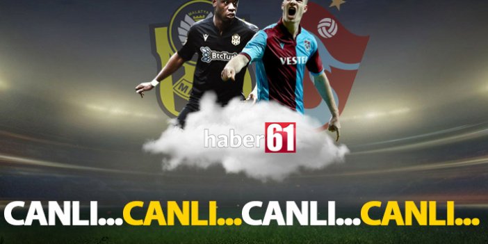 Yeni Malatya - Trabzonspor | CANLI