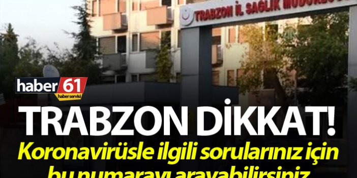 Trabzon’da Korona Danışma Hattı oluşturuldu