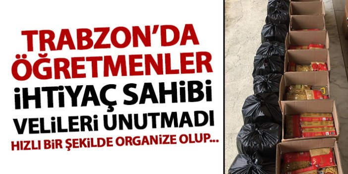 Trabzon’da öğretmenler ihtiyaç sahibi velileri unutmadı!