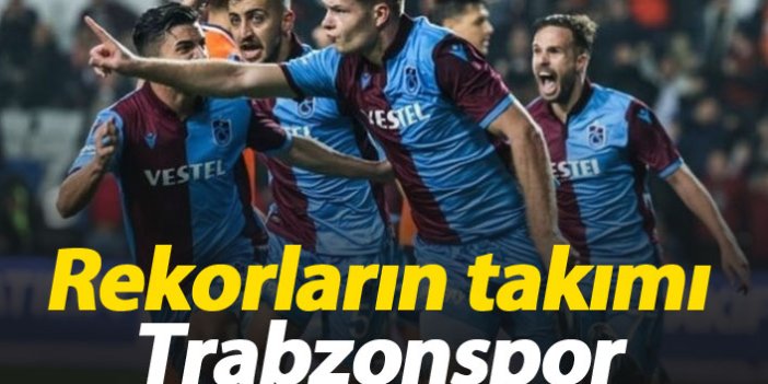 Rekorların takımı Trabzonspor
