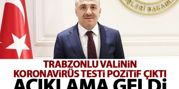 Trabzonlu vali Osman Bilgin koronavirüse yakalandı