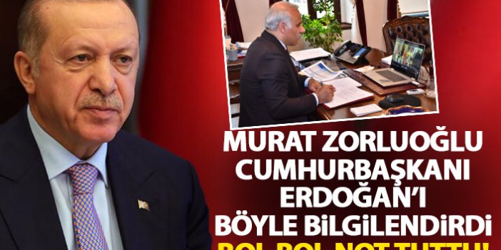 Zorluoğlu, Cumhurbaşkanı Erdoğan'ı böyle bilgilendirdi
