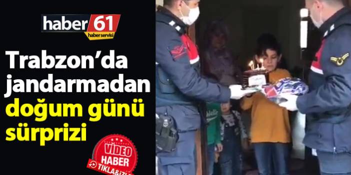 Trabzon'da jandarmadan doğum günü sürprizi
