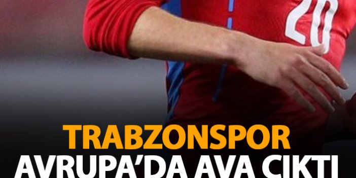 Trabzonspor Avrupa'da ava çıktı!