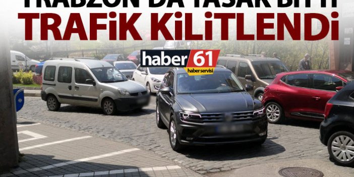 Trabzon’da yasak bitti trafik kilitlendi!