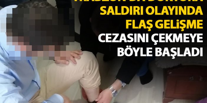 Trabzon'da doktora oksijen tüpü ile saldırmıştı! Ev hapsi böyle başladı!