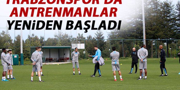 Trabzonspor'da çalışmalar başladı