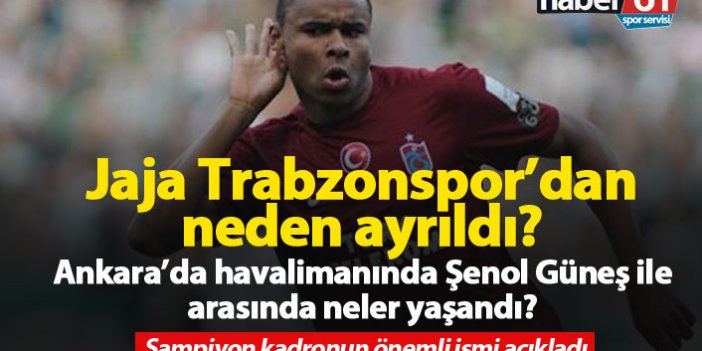 Jaja Trabzonspor'dan neden ayrıldı? Giray Kaçar açıkladı