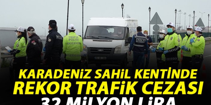 Karadeniz ilinde rekor trafik cezası! 32 Milyon TL