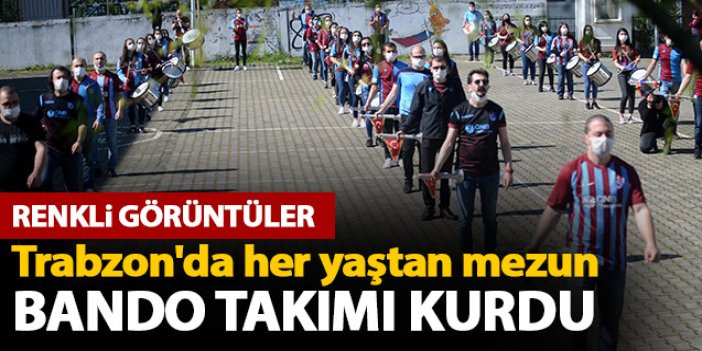 Trabzon'da mezunlar bando takımı kurdu