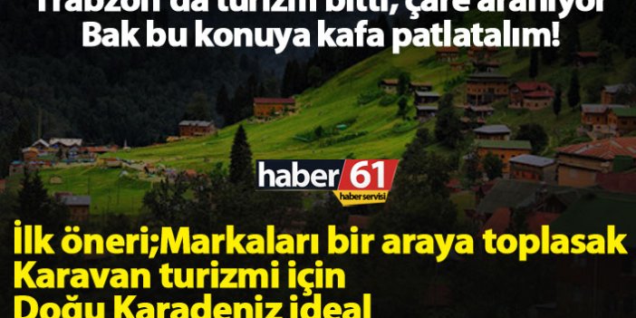 Trabzon’da turizm bitti, çare aranıyor