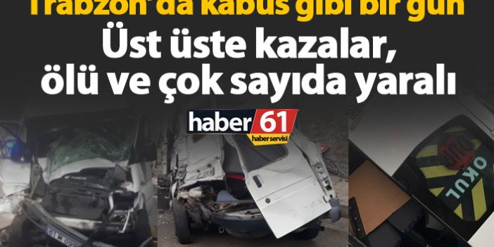 Trabzon'da kaza günü!