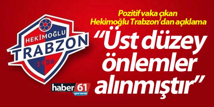 Hekimoğlu Trabzon’dan açıklama: “Üst düzey önlemler alınmıştır”