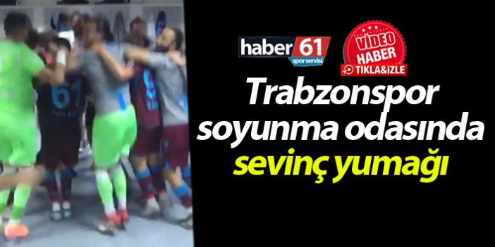 Trabzonspor soyunma odasında sevinç yumağı
