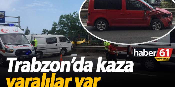 Trabzon'da kaza: Yaralılar var
