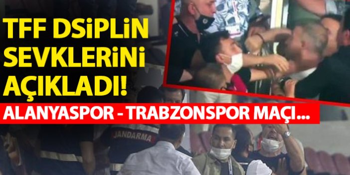 PFDK sevkleri açıklandı! Alanyaspor - Trabzonspor maçı...