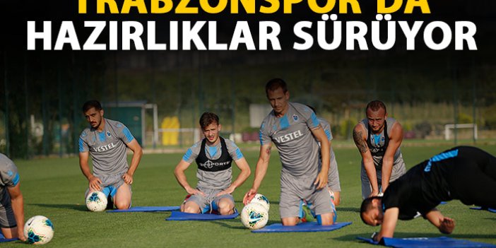 Trabzonspor Ankaragücü maçı hazırlıklarını sürdürüyor