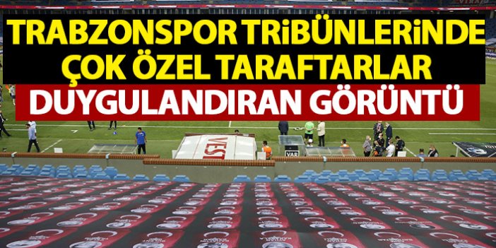 Trabzonspor tribünlerinde çok özel taraftarlar