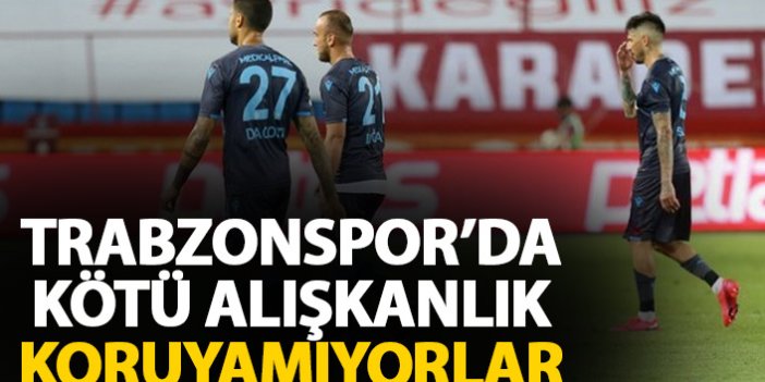 Trabzonspor 'da alışkanlık oldu! Koruyamıyor