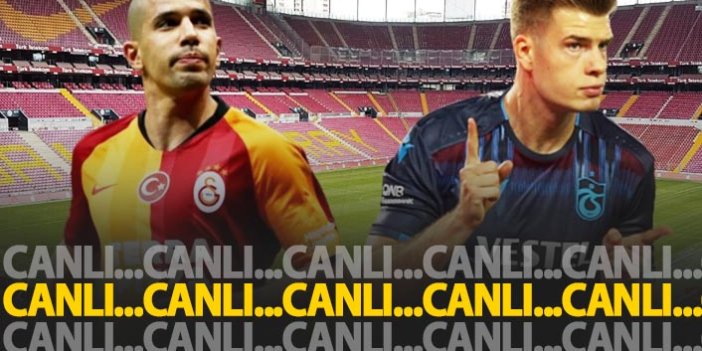 Galatasaray - Trabzonspor | CANLI