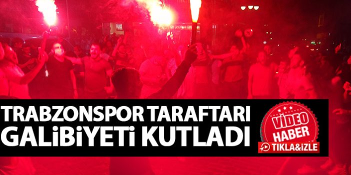 Trabzon'da Galatasaray galibiyeti coşkusu