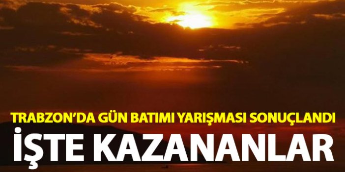 Trabzon'da "Gün batımı fotoğraf yarışması" sonuçlandı