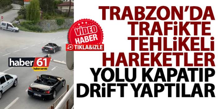 Trabzon'da tehlike saçtılar! Yol ortasında drift!