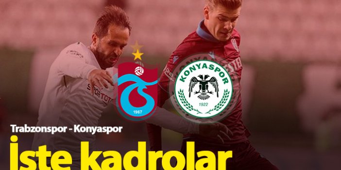 Trabzonspor Konyaspor maçı kadroları açıkladı