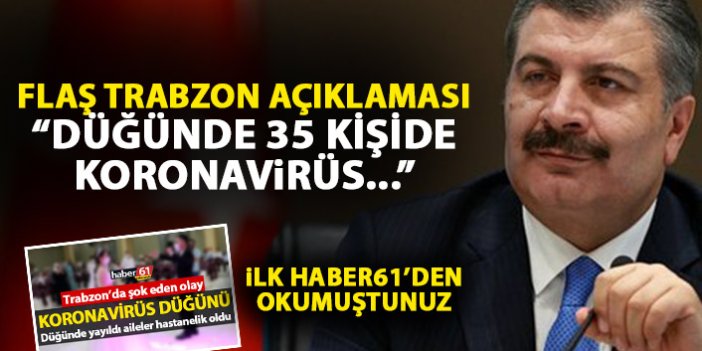 Haber61 yazmıştı Sağlık Bakanı da açıkladı! Trabzon'da düğünde 35 kişiye...
