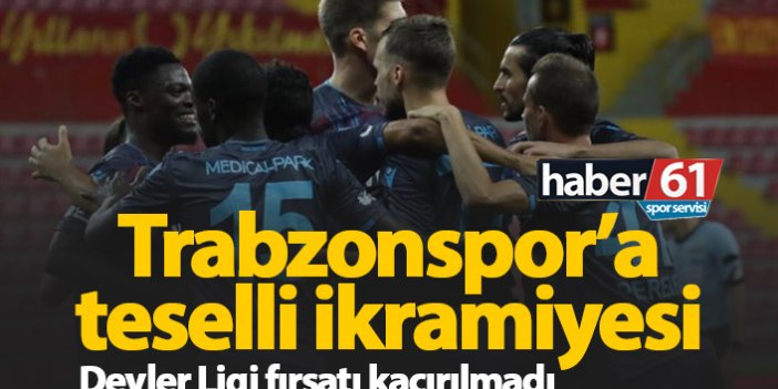 Trabzonspor ligi ikinci tamamladı