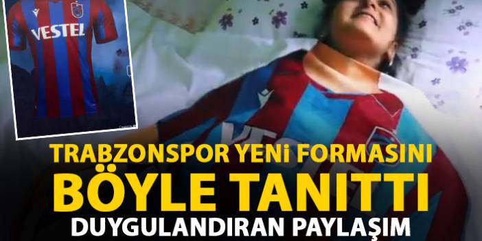 Trabzonspor yeni formasını tanıttı! Duygusal paylaşım