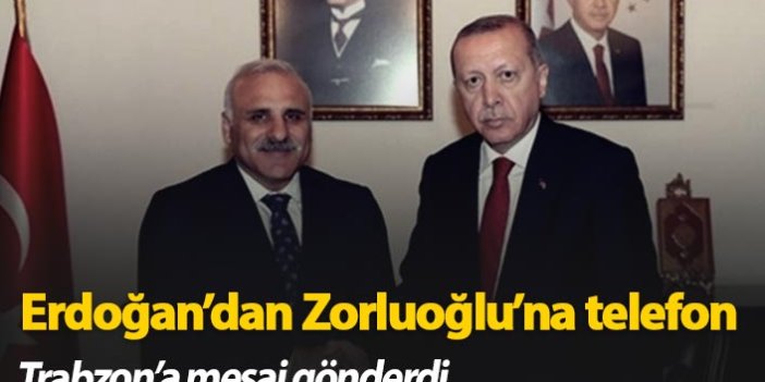 Cumhurbaşkanı Erdoğan'dan Trabzon'a mesaj