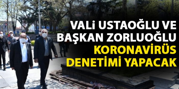 Trabzon'da Vali ve Belediye başkanı koronavirüs denetimi yapacak