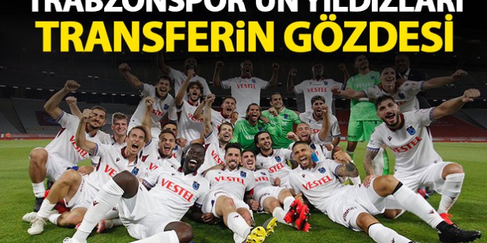Trabzonsporlu futbolcular transferin gözdesi