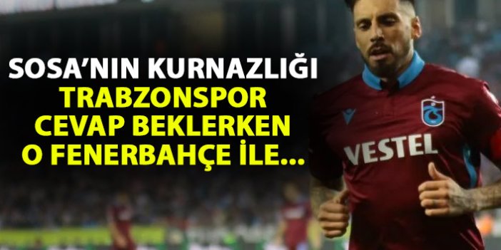 Sosa'nın kurnazlığı! Trabzonspor cevap beklerken o Fenerbahçe ile...