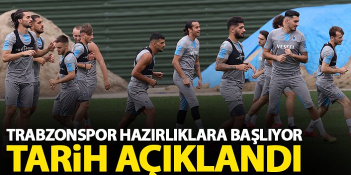Trabzonspor yeni sezon hazırlıklarına başlıyor
