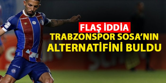 Flaş iddia! Trabzonspor Sosa'nın alternatifini buldu