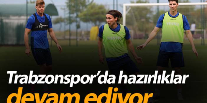Trabzonspor'un Süper Lig 2020- 2021 sezonu hazırlıkları devam ediyor.