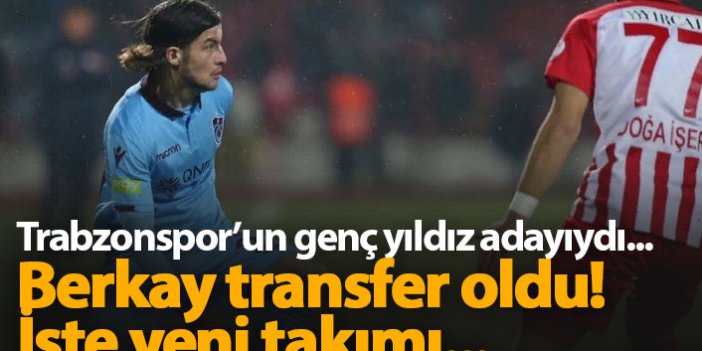 Trabzonspor'da Berkay Sefa Kara transfer oldu!