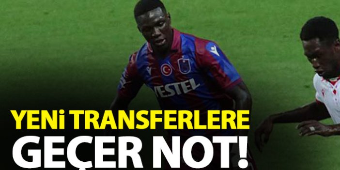 Trabzonspor'da yeni transferler beğeni topladı