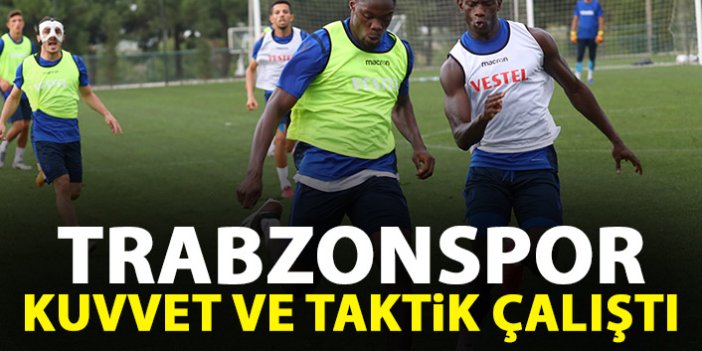 Trabzonspor kuvvet ve taktik çalıştı