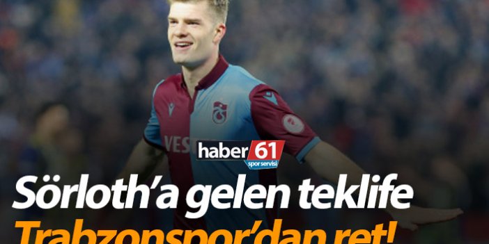 Trabzonspor’dan Sörloth reddi