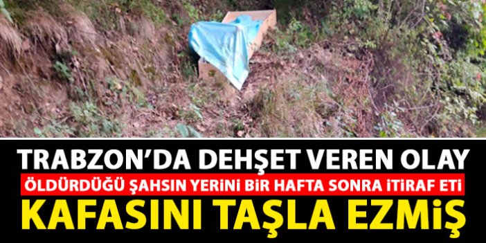 Trabzon'da dehşet veren olay! Öldürdüğünü itiraf edip cesedin yerini söyledi
